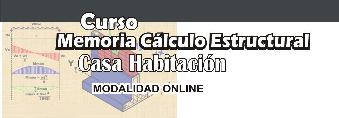 Curso Memoria Cálculo Estructural de Casa Habitación