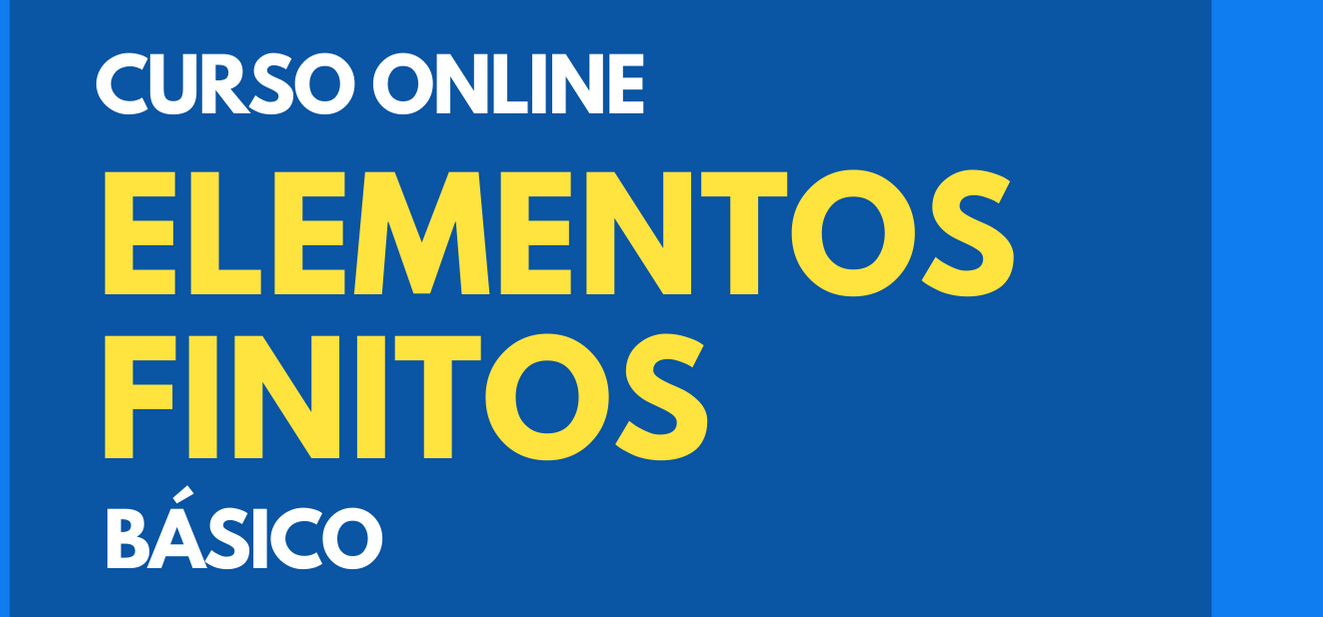 Curso Elementos Finitos – Básico