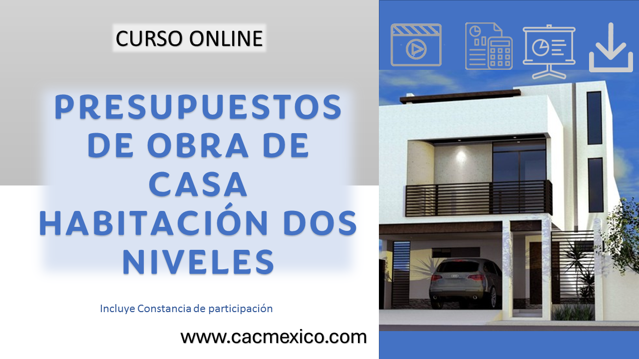 CURSO PRESUPUESTOS DE OBRA CASA HABITACIÓN DOS NIVELES